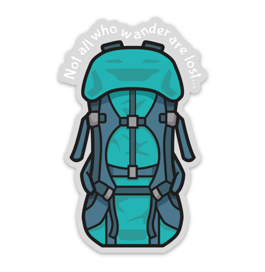 Not All Who Wander Are Lost - Backpack Quote Sticker